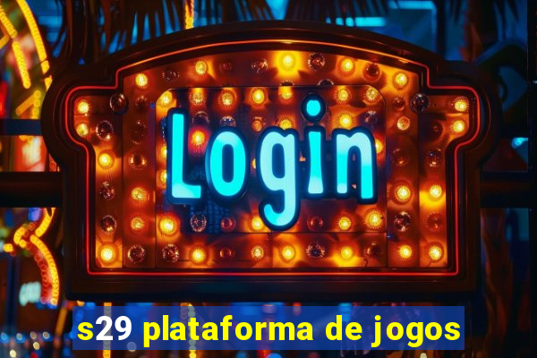 s29 plataforma de jogos